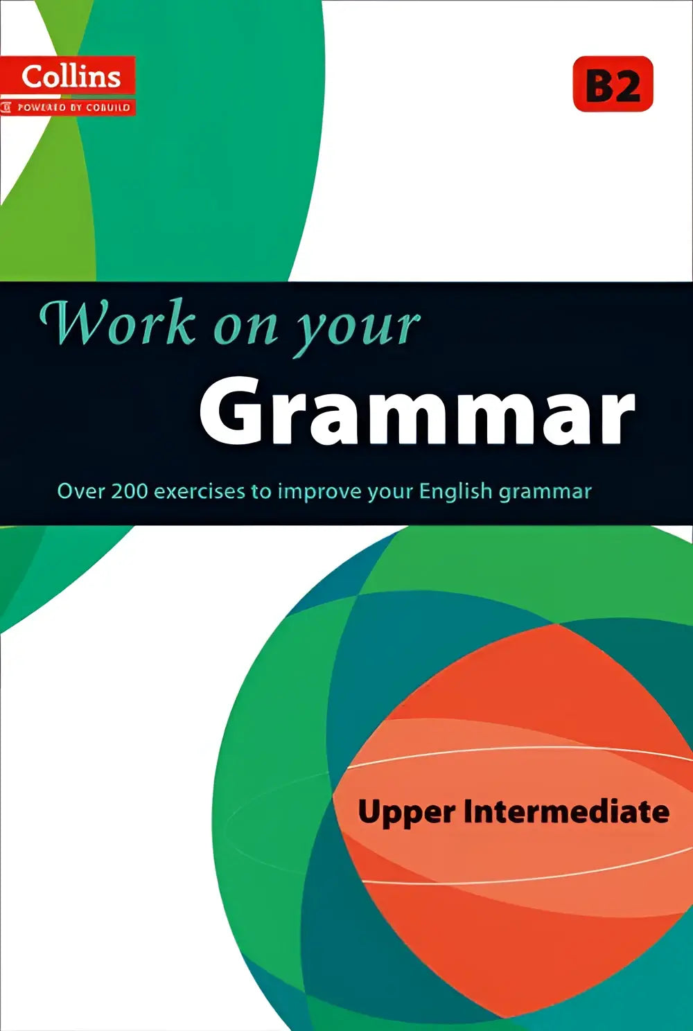 Collins b2 upper intermediate english grammar workbook met een levendig groen, oranje en wit omslagontwerp voor grammatica oefenen