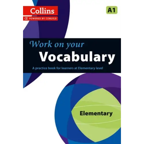 Work on your vocabulary - elementary a1: 100 of words to learn and remember - work on your vocabulary - elementary a1: