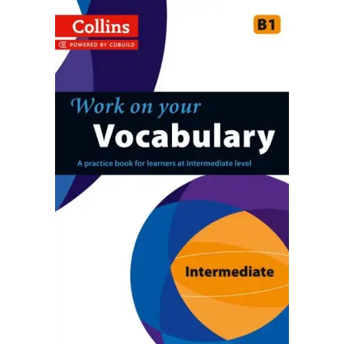 Work on your vocabulary - intermediate b1 - work on your vocabulary - intermediate b1 - boek