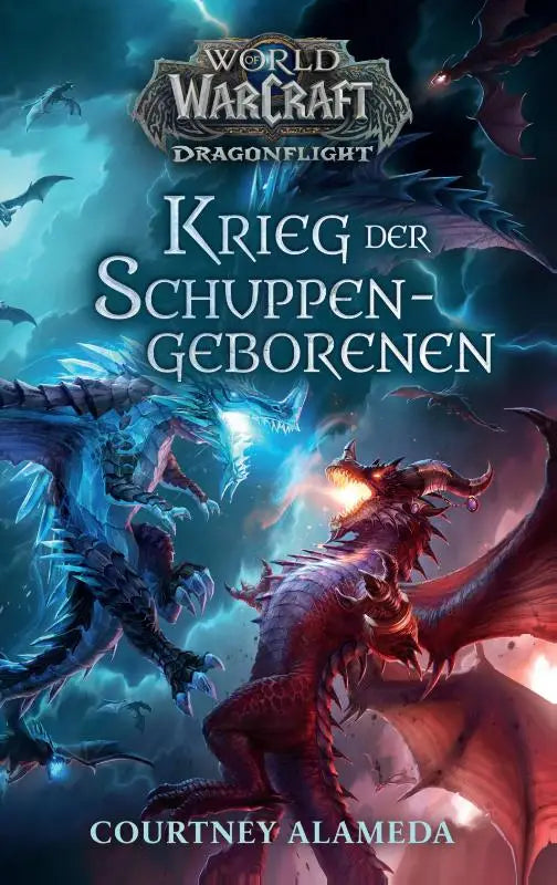 World of Warcraft: Dragonflight: Krieg der Schuppengeborenen - Roman zum Videogame