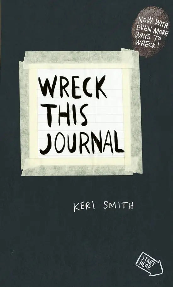 Wreck this jounal: to create is to destroy now with even more ways to wreck - wreck this jounal: to create is to