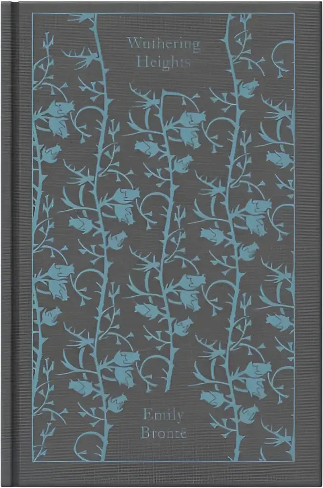 Donkergrijs hardcoverboek wuthering heights van emily brontë met lichtblauwe bloemen en ranken, thema forced to shelter