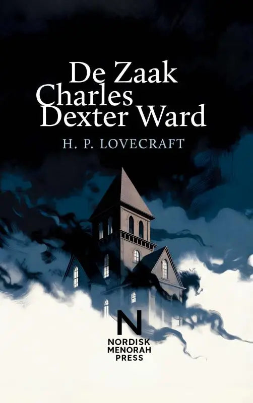 Donkere geïllustreerde boekcover van de zaak charles dexter ward met gotisch huis en kosmische horrorroman sfeer