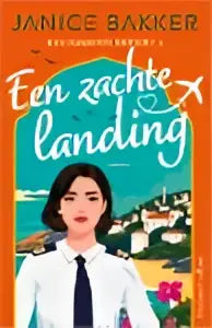 De boekcover van een zachte landing toont een vrouw in wit blouse en donker das met bestemming bereikt als thema