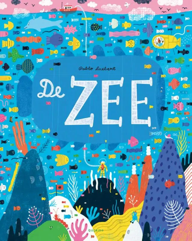 Vibrant onderwater kinderboekencover de zee met kleurrijke vissen en mariene illustraties door pablo luebert