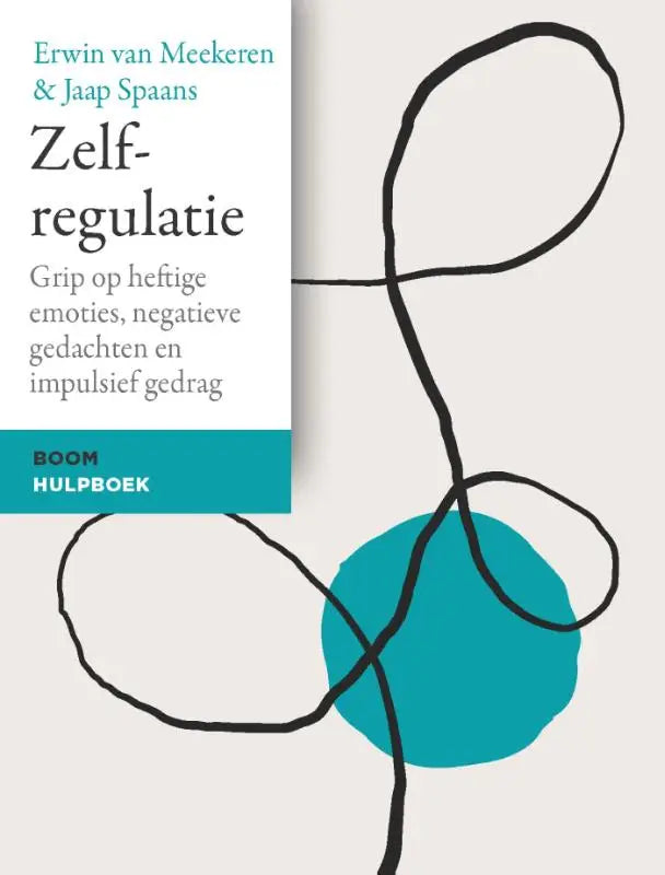 De boekcover van zelfregulatie toont minimalistisch design met zwarte lijnen en een blauwe cirkel, gericht op heftige emoties