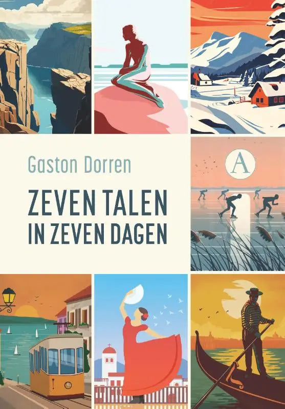 De boekcover van zeven talen in zeven dagen door gaston dorren toont kleurrijke illustraties van cultuur algemeen en binnen taal