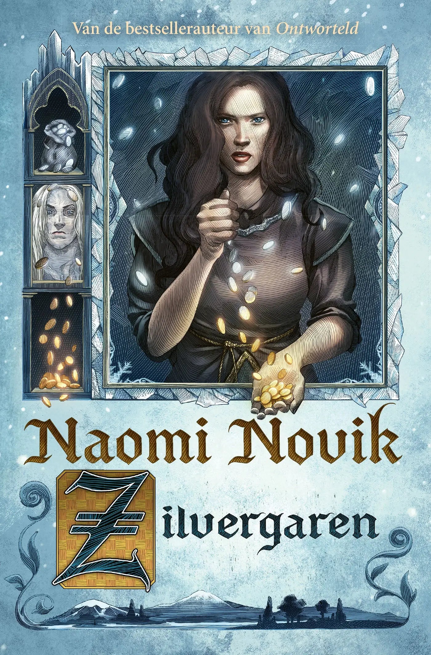 De cover van zilvergaren toont een donkere, gedetailleerde illustratie van een vrouw in middeleeuwse kledij met gloeiende gouden munten, sneeuw op de achtergrond, door naomi novik