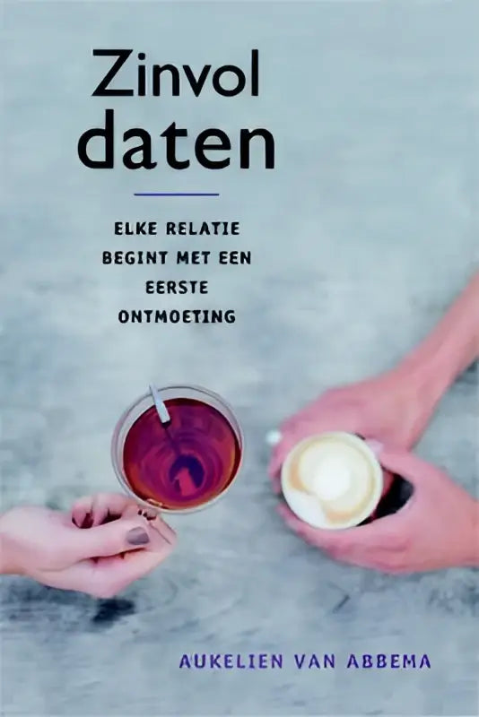 De boekcover van zinvol daten benadrukt hoe elke relatie begint met een eerste ontmoeting