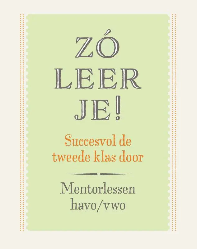 Zó leer je! - Succesvol de tweede klas door