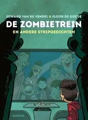 De cover van de stripgedichten comic de zombietrein en andere stripgedichten toont een cartoonillustratie met donkergroene en teal tinten