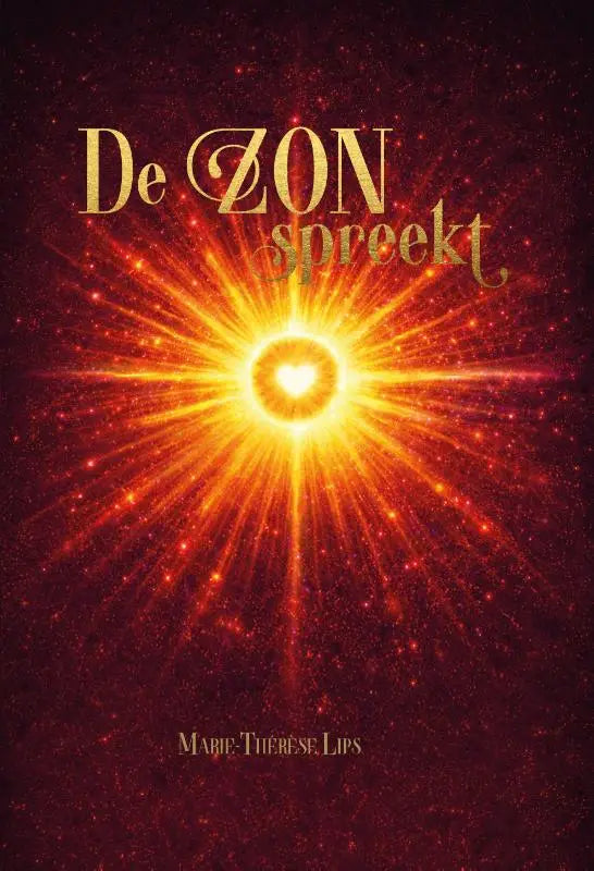 De cover van het boek de zon spreekt toont een gouden zonnestraal met een hart op een diep rode kosmische achtergrond