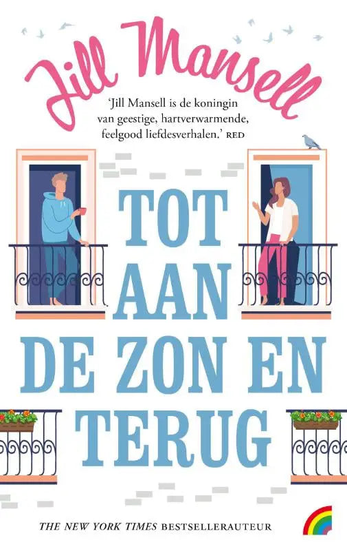 De boek cover van tot aan de zon en terug door jill mansell toont twee personen op balkons met roze en blauwe tekst