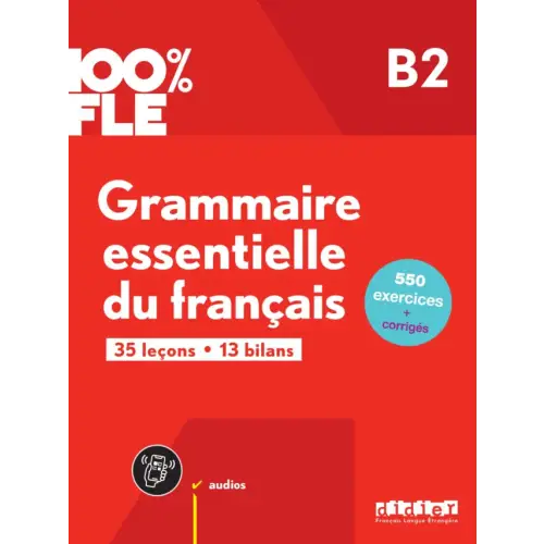 100% fle - grammaire essentielle du français b2 - livre + didierfle.app