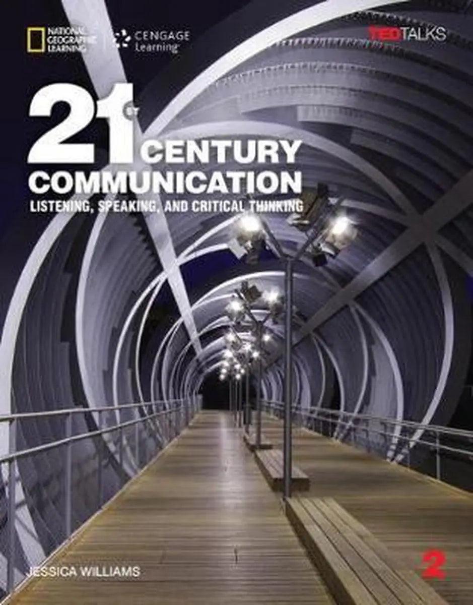 21st century communication 2: listening speaking and critical thinking: student book 2 - 21st century communication 2: