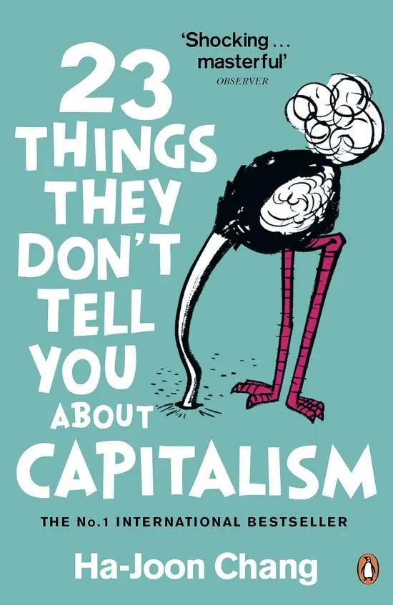23 things they don’t tell you about capatalism - 23 things they don’t tell you about capatalism - boek