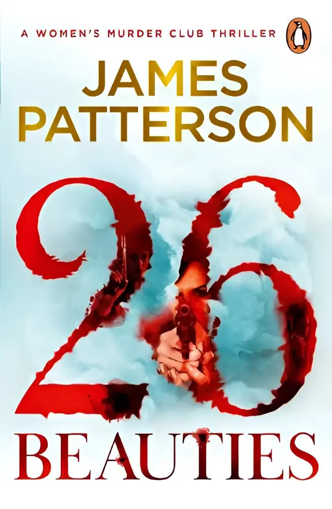 De boekcover van 26 beauties toont het woord in rood en zwart met een grafiek van handen die een pistool vasthouden james patterson crime and mystery