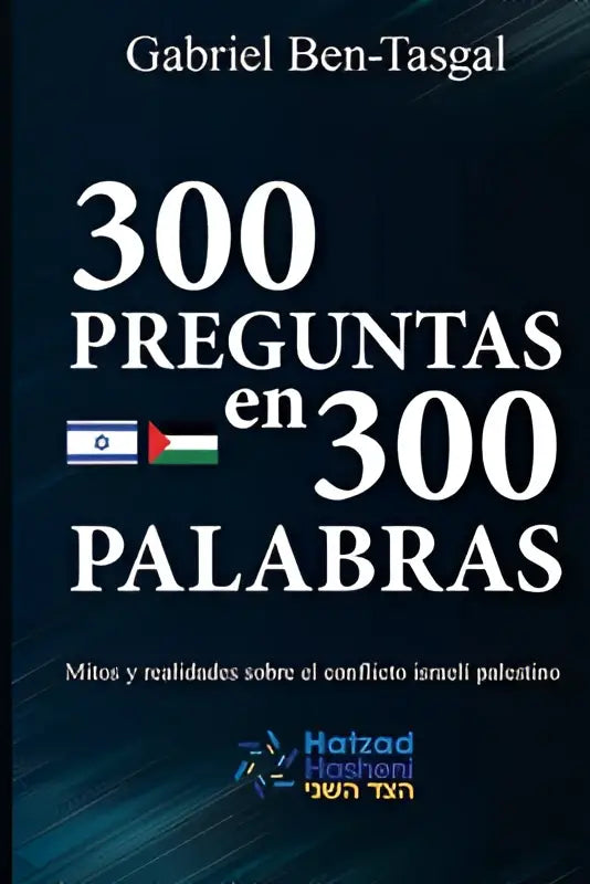 De boekcover van 300 preguntas en 300 palabras toont witte tekst op een donkerblauwe achtergrond met vlaggen van israel en palestina over het midden-oosten conflict
