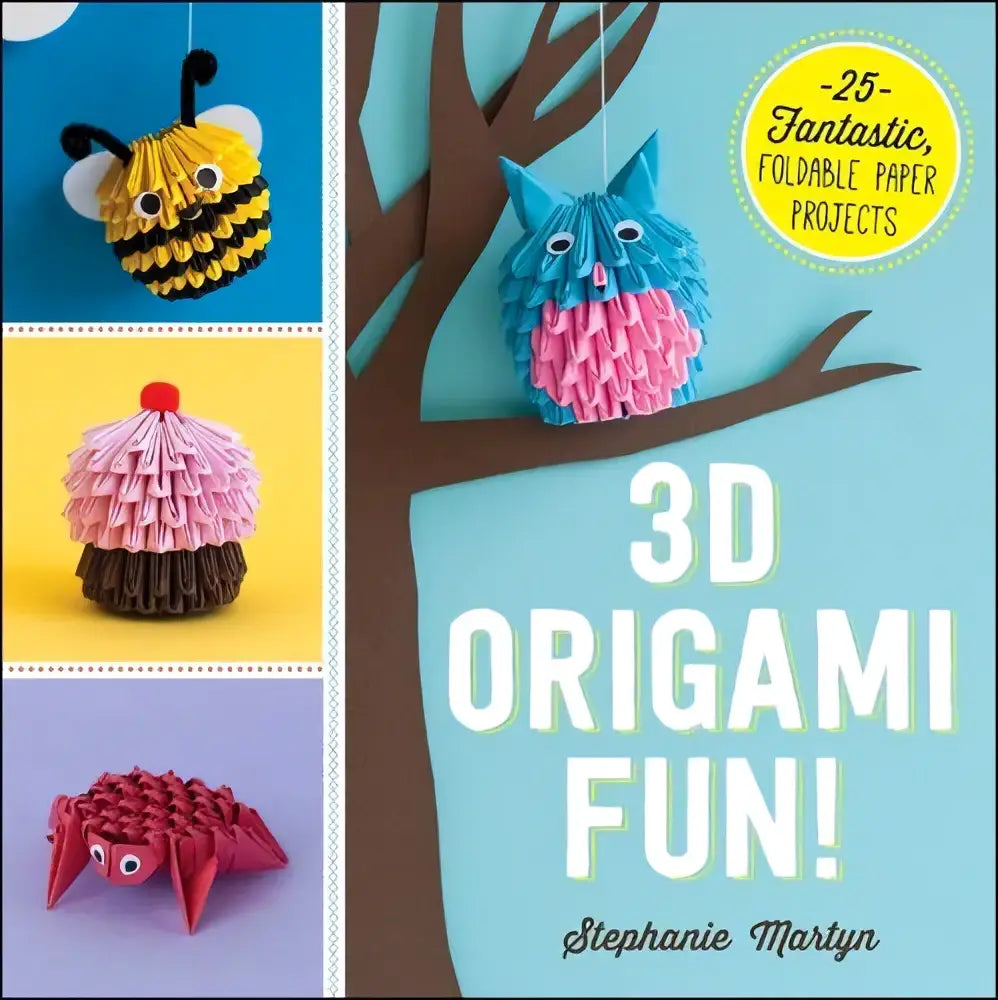 De cover van het boek 3d origami fun door stephanie martyn toont een blauw en roze origami uil voor hobbys algemeen