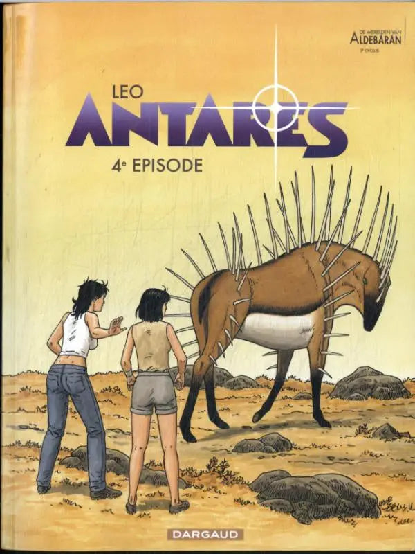 De cover van de comic leo antares 4e episode van dargaud toont een bruine en witte stekelige wezentje met scherpe stekels strips algemeen dargaud benelux