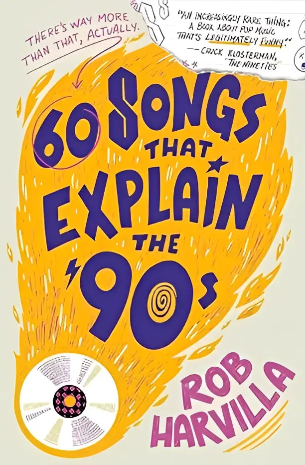 Gele boekomslag van 60 songs that explain the 90s met paarse tekst en vinylplaatafbeelding