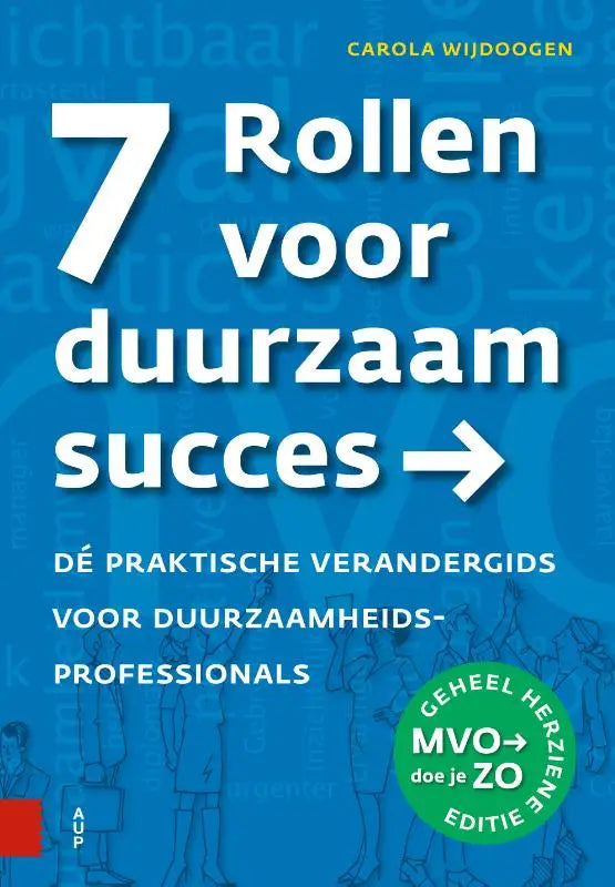 Blue boekcover van carola wijdoogen met witte tekst 7 rollen voor duurzaam succes en groene mvo sticker van amsterdam university press