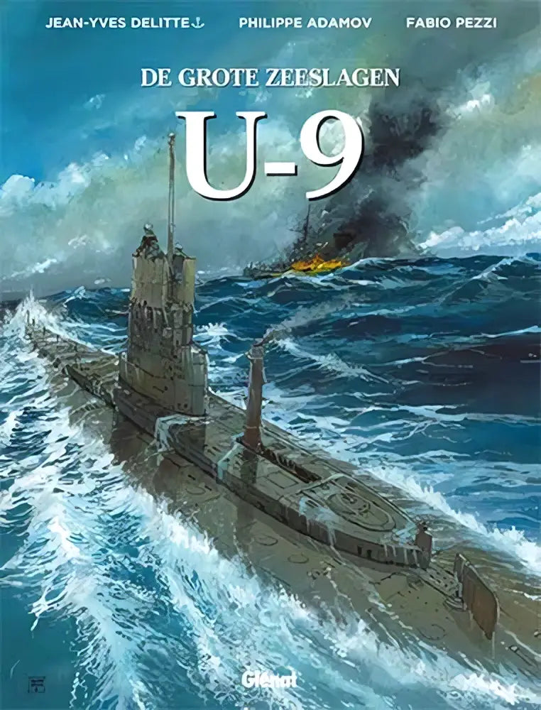 De cover van u-9 toont een gedetailleerde illustratie van de duitse onderzeeër u-9 in grijze metalen tinten door jean-yves delitte voor strips algemeen grote zeeslagen