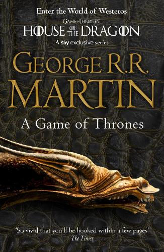 A Game of Thrones - Book 1 of a Song of Ice and Fire