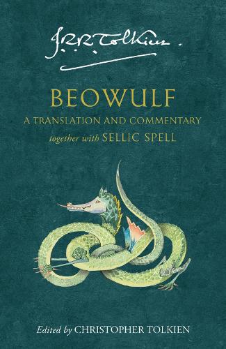 Beowulf - A Translation and Commentary, Together with Sellic Spell