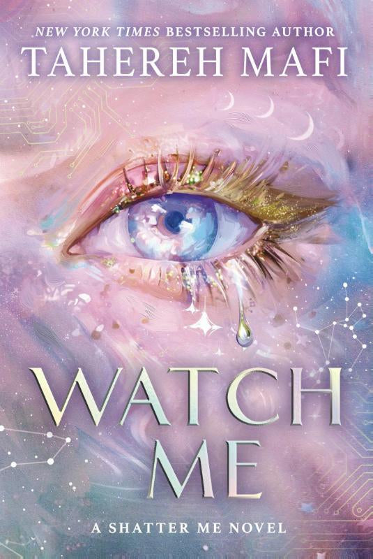 Watch Me – Tahereh Mafi – ISBN 9780008718138