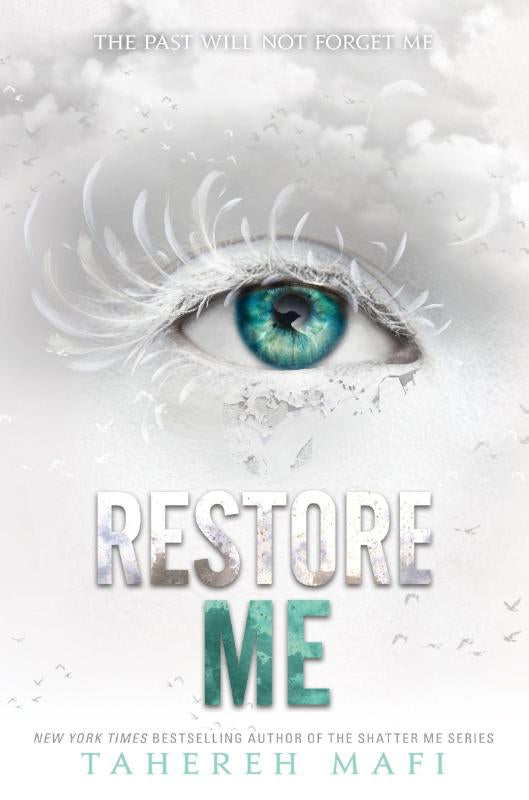Restore Me – Tahereh Mafi – ISBN 9780062676368