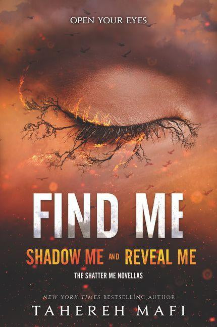 Find Me – Tahereh Mafi – ISBN 9780062906281