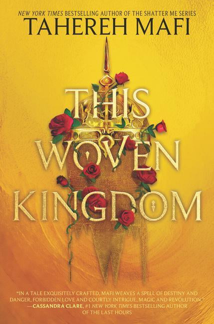 This Woven Kingdom – Tahereh Mafi – ISBN 9780062972446