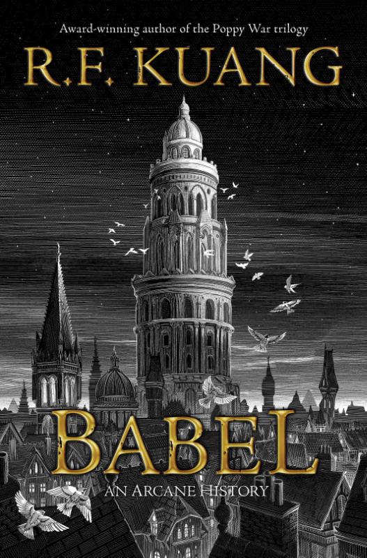 Babel - Or the Necessity of Violence: An Arcane History of the Oxford Translators' Revolution