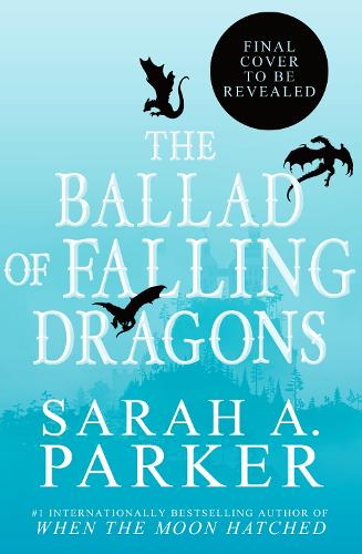 The Ballad of Falling Dragons (Deluxe Limited Edition) - A Novel
