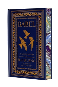 Babel Collector's Edition: Or the Necessity of Violence: An Arcane History of the Oxford Translators' Revolution
