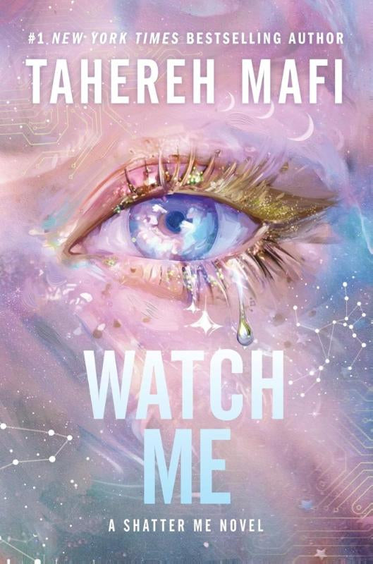 Watch Me – Tahereh Mafi – ISBN 9780063443143