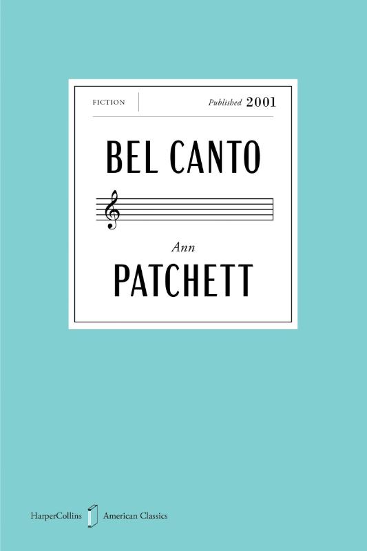 Bel Canto American Classics Edition: A Novel