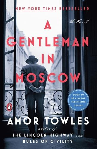 Gentleman in Moscow - A Novel