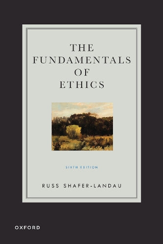 The Fundamentals of Ethics