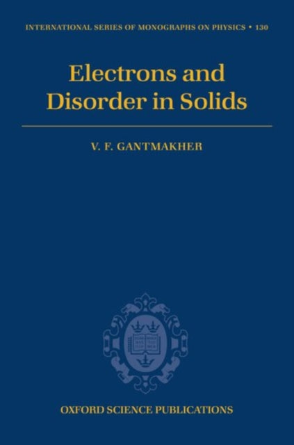 Electrons and Disorder in Solids