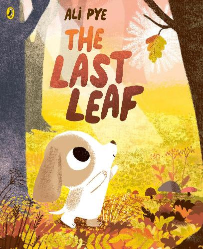 The Last Leaf – Ali Pye – Paperback – ISBN 9780241414958