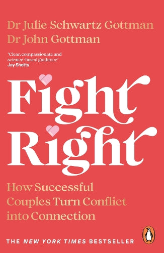 Fight Right – John Schwartz,Gottman, Julie Schwartz Gottman – Paperback – ISBN 9780241598382