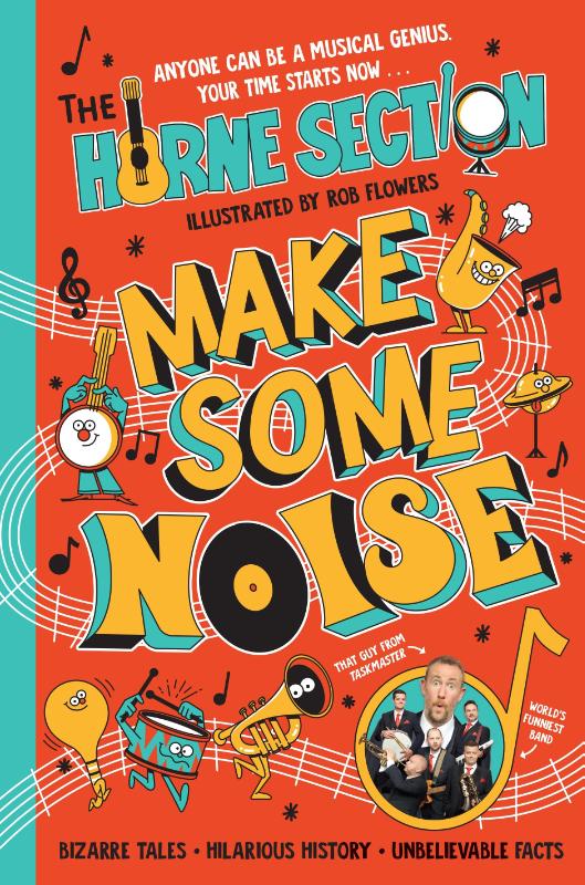 Make Some Noise – The Horne Section – Paperback – ISBN 9780241649749