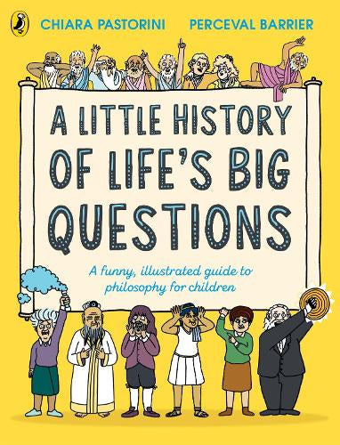 A Little History of Life’s Big Questions – Chiara,Barrier, Perceval Pastorini – Paperback – ISBN 9780241732762