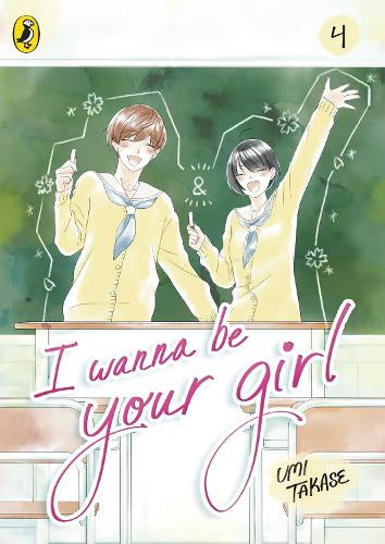 I Wanna Be Your Girl Vol. 4 – Umi Takase – Paperback – ISBN 9780241786741