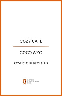 Cozy Cafe – Coco Wyo – Paperback – ISBN 9780241805848