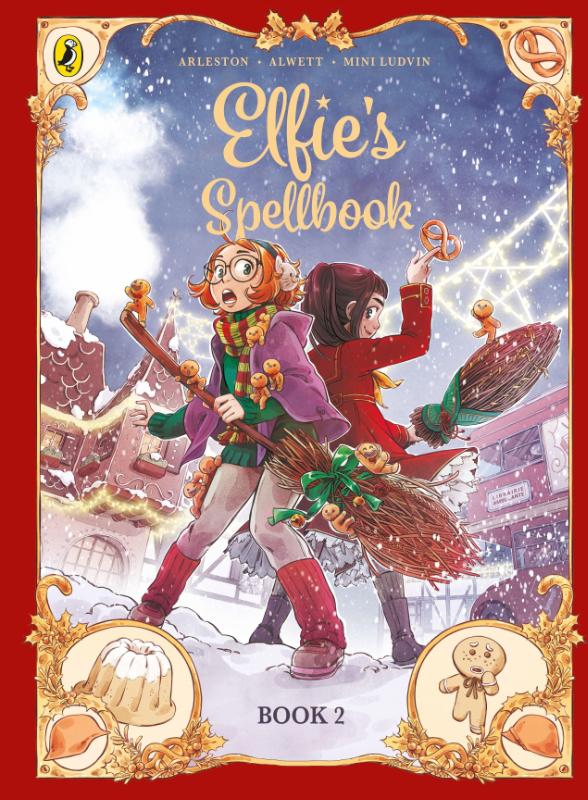 Elfie's Spellbook Volume 3: The Gingerbread Disaster – Christophe,Alwett, Audrey Arleston – Paperback – ISBN 9780241827581