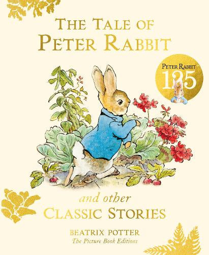 The Tale of Peter Rabbit and Other Classic Stories – Beatrix Potter – Hardcover – ISBN 9780241850503