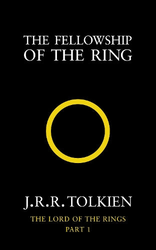 The Fellowship of the Ring - The Lord of the Rings, Part 1